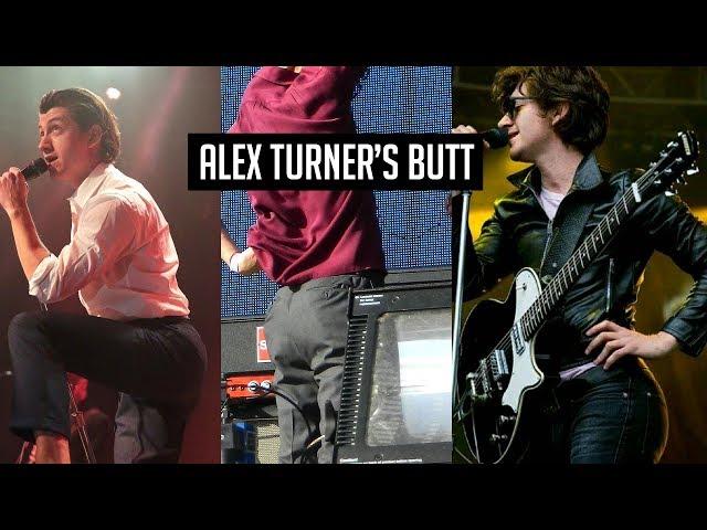 alex turner's butt appreciation video