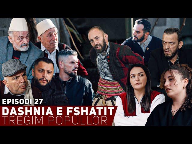 Dashnia e Fshatit - Episodi 27