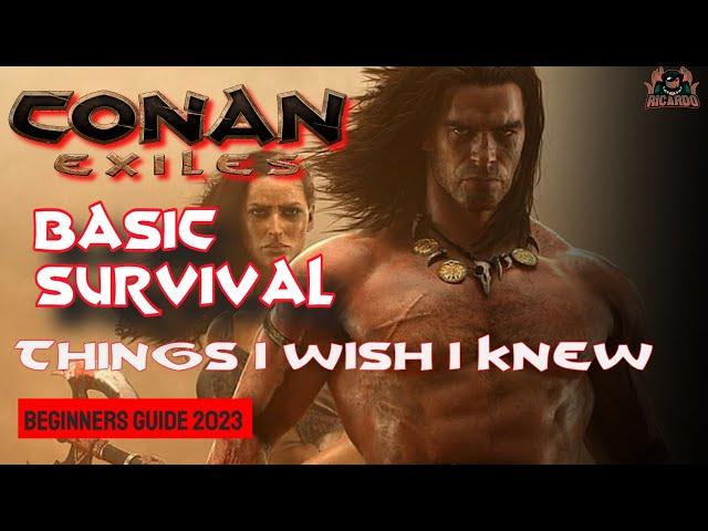 Conan Exiles Beginner's Guide - How to Survive and Thrive