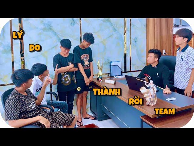 Anh Ba Phải | Lí do Thành Rời Team