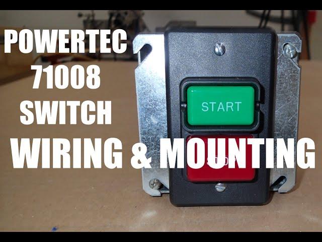 Powertec 71008 Switch Mounting & Wiring