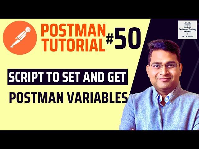 Postman Tutorial #50 - Script to Set and Get Postman Variables