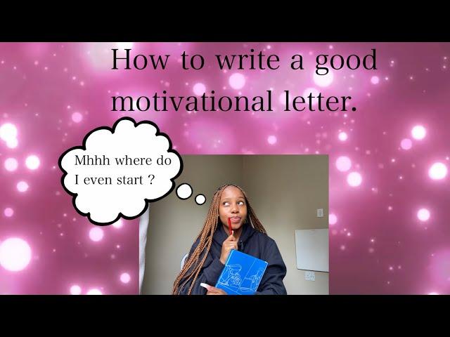 How to write a *MOTIVATIONAL LETTER* || For scholarships / entry-level jobs || Simphiwe Ndlazi