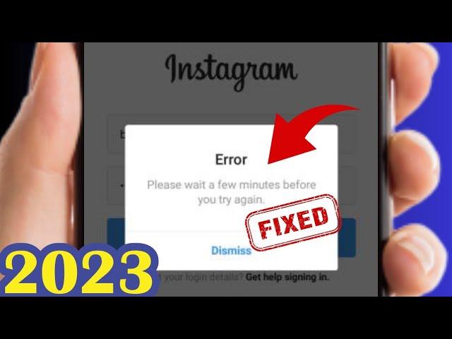 instagram please wait a few minutes before you try again | Problem Fixed | 2023 | #instagram