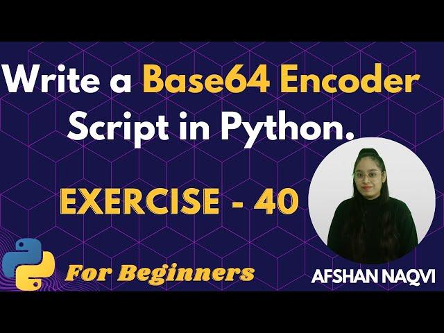 #40 Exercise -   Write a program to encode a message to Base64 in Python. #python #programming