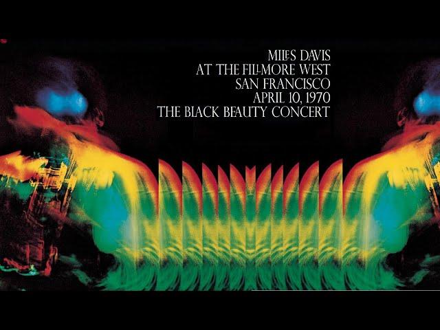 Miles Davis- April 10, 1970 Fillmore West, San Francisco [The Black Beauty Concert]