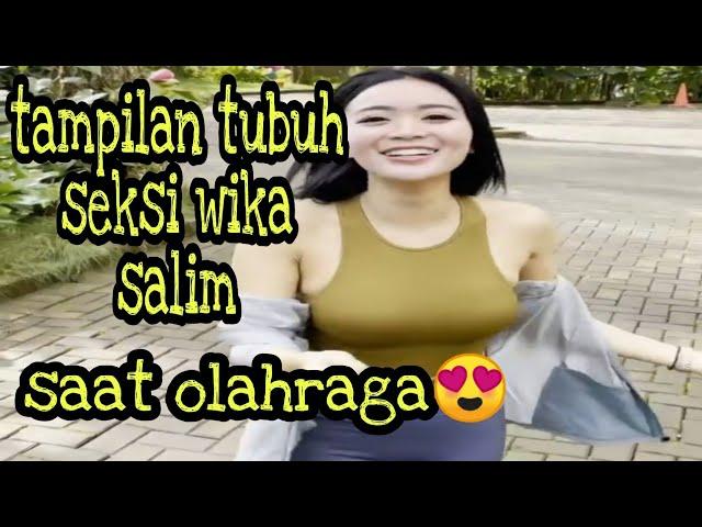 TUBUH SEKSI WIKA SALIM SAAT OLAHRAGA