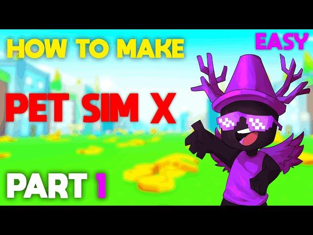 [NEW]How to make A Pet Simulator X Game on Roblox - Part 1