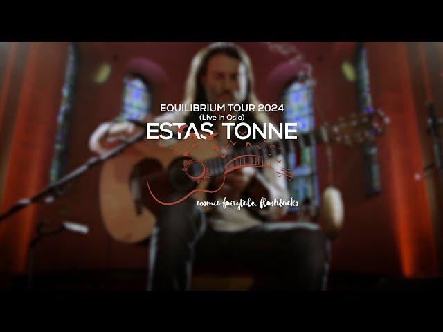 Estas Tonne || Cosmic Fairytale. Flashbacks || Live in Oslo || Equilibrium Tour 2024