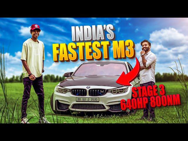 INDIA’S Fastest  BMW M3 | STAGE 3 | 640 Hp  & 800 Nm | Prejimon PRADEP