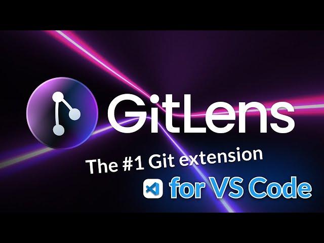 The Features of GitLens: Unveiling the Power of this VS Code Extension