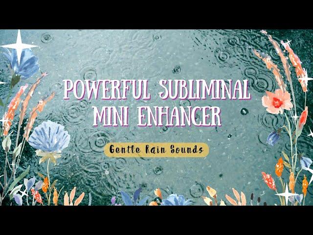  Subliminal Enhancer ~ Fast Results | Emotional Stability | Self-Expression ~ Gentle Rain Sounds