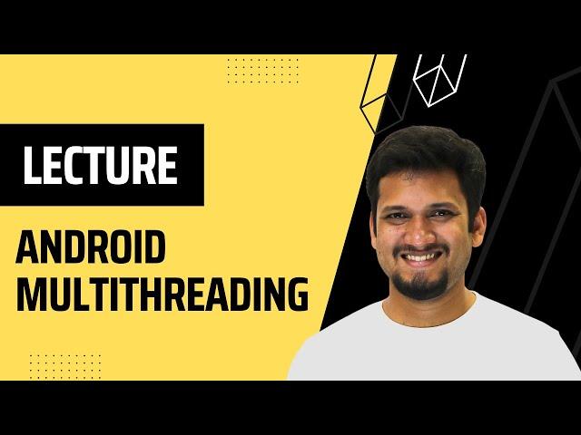 Learn Android Multithreading