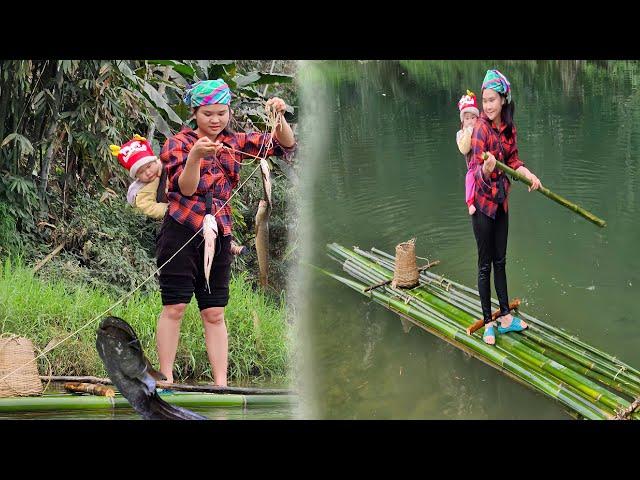 Single mother and baby - went to the stream to make a bamboo raft and caught a lot of big fish-Cook