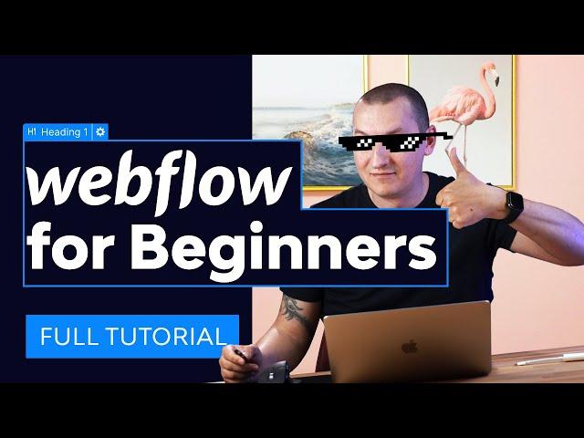 Webflow for Beginners | FULL WEBFLOW TUTORIAL