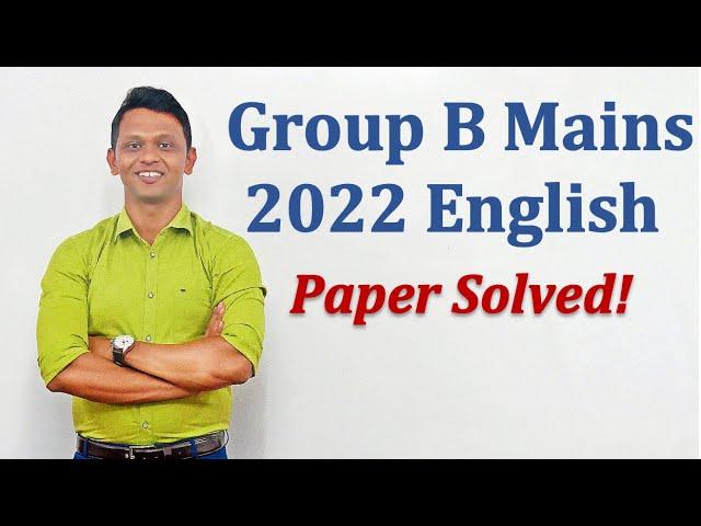 Group B Mains 2022 English Explanation.| Combined B | #mpscenglish #maheshpatil  #mpsccombined