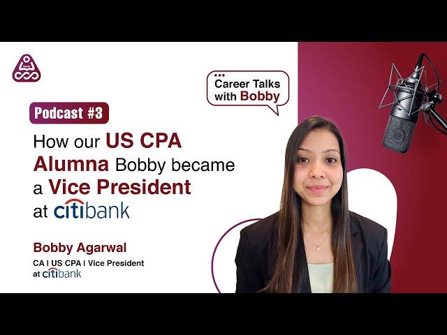 #3 How our CPA alumna Bobby became a VP at Citi Bank | CPA | CPA Job Opportunity