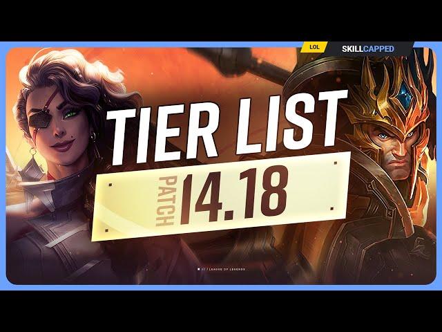 NEW TIER LIST for PATCH 14.18 - League of Legends