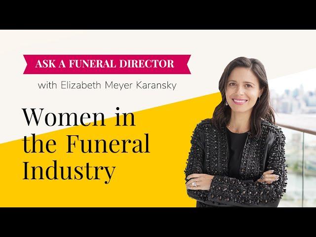 Ask a Funeral Director | WOMEN IN THE FUNERAL INDUSTRY