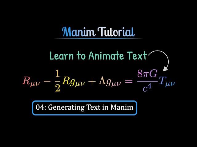 Master Manim 4: Master the Text Generation | Manim Explained