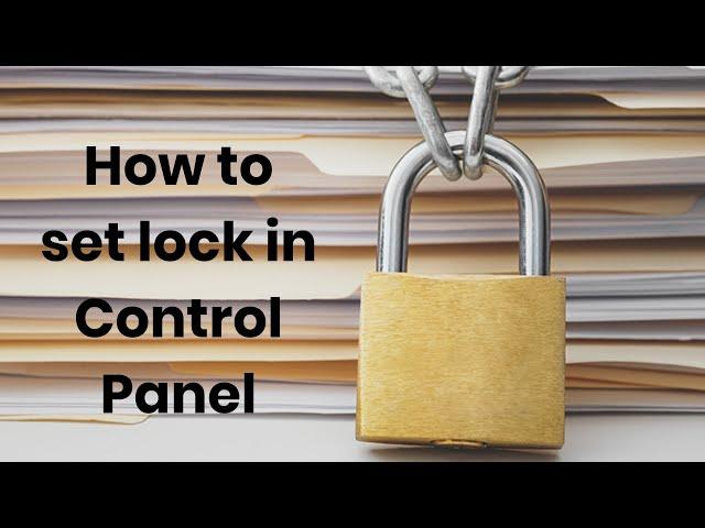 How to set lock in Control Panel