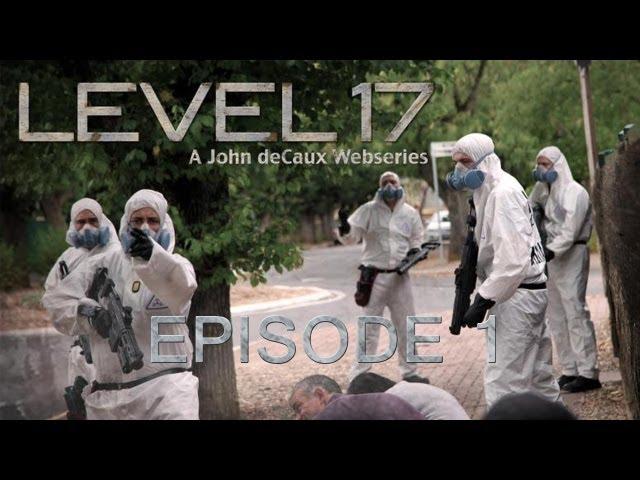 "Level 17" Episode 1