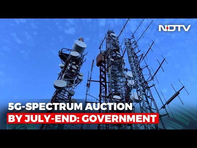 India Clears 5G Auction By End-July For Telecom Firms