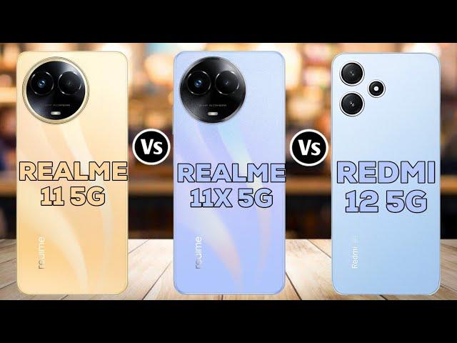 Realme 11 5G Vs Realme 11X Vs Redmi 12 5G