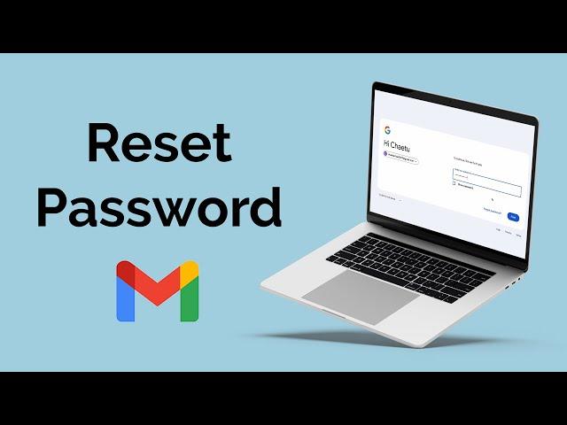 How to Change or Reset Your Gmail Password?