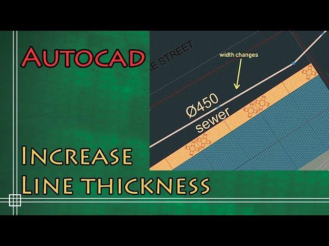 Autocad 2019 - How to increase the line thickness (2 simple methods!)