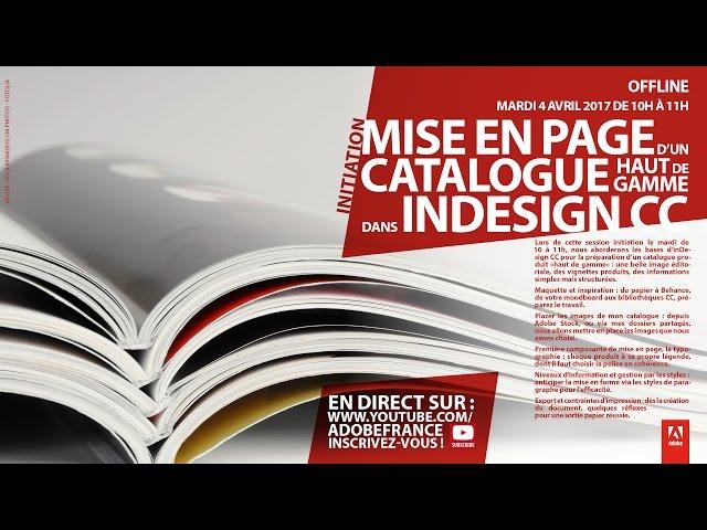 Tutoriel InDesign CC : Mise en page d'un catalogue haut de gamme | Adobe France