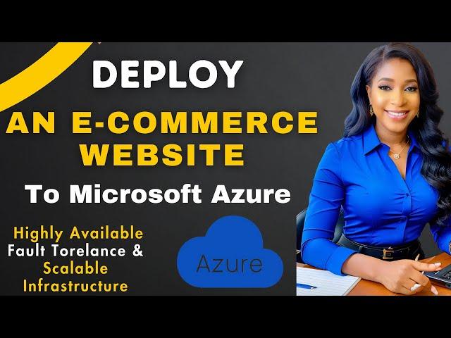 Azure Beginner's Project:  How to Deploy an Ecommerce Website to Microsoft Azure | Azure Tutorial