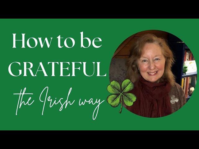 The Irish Way to Be Grateful ️ #gratitude #ireland #joy #blessed