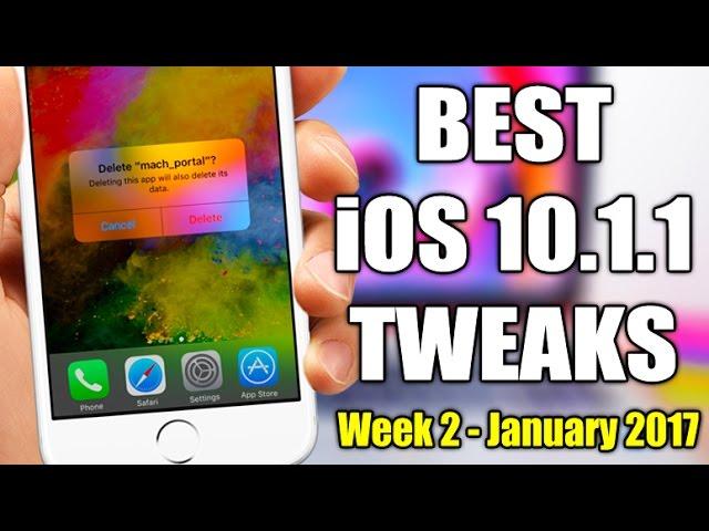 BEST iOS 10 - 10.1.1 Jailbreak Tweaks - Week 2 January 2017