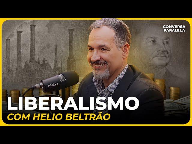 O LIBERALISMO DE MISES | Conversa Paralela com Helio Beltrão