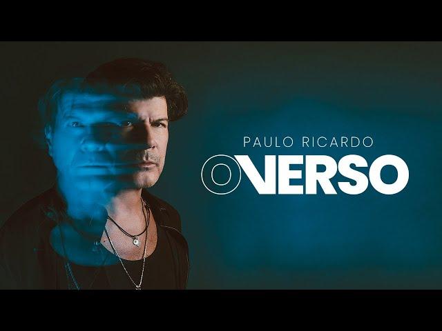 Paulo Ricardo - O Verso (Clipe Oficial)