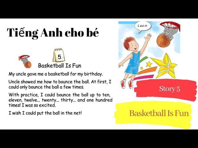 One Story A Day | Day 5 - Basketball Is Fun - Tiếng Anh cho trẻ em - Kể chuyện tiếng Anh #5