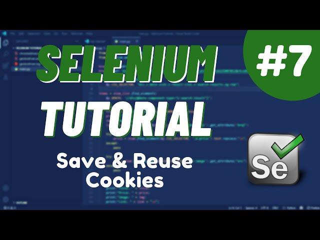 Python Selenium Tutorial #7  - Save & Reuse Cookies