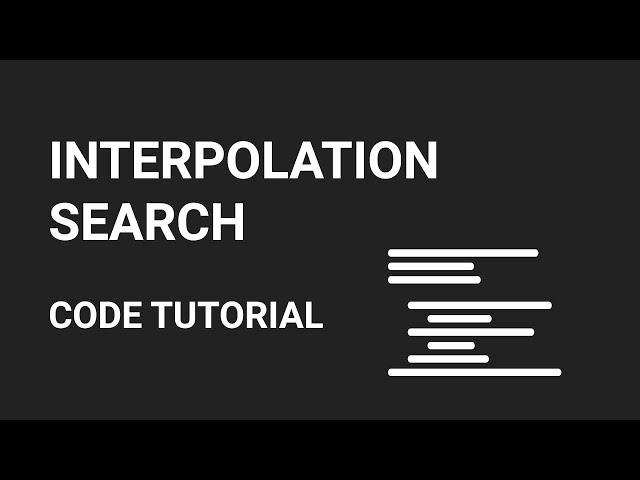 Interpolation Search | Code Tutorial