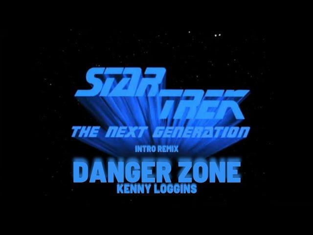 Star Trek: The Next Generation Intro but it's Kenny Loggins Danger Zone