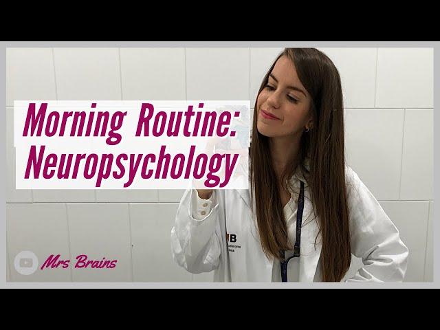 My Morning Routine: Neuropsychology Student | 2019