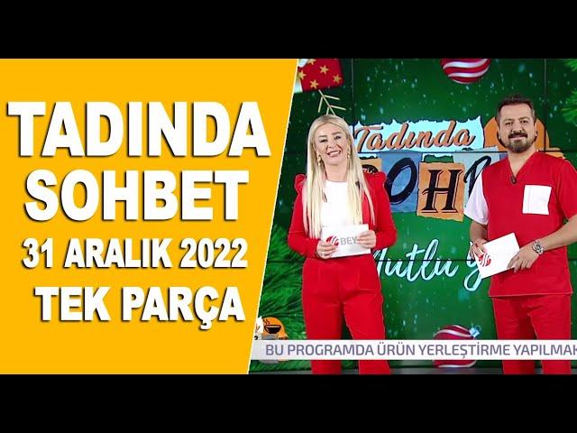 Tadında Sohbet 31 Aralık 2022