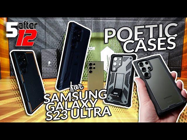 Poetic Cases for the Samsung Galaxy S23 Ultra!