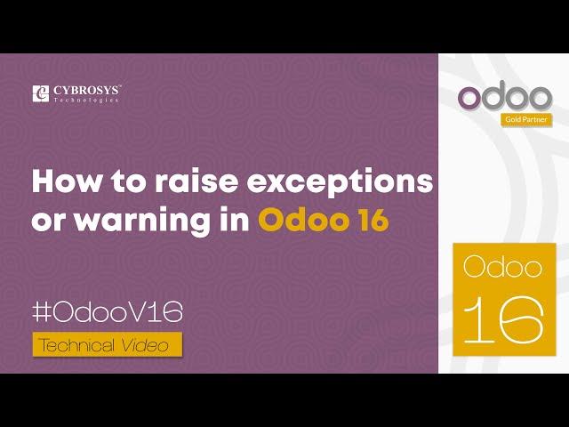 How to Raise Exceptions or Warning in Odoo 16 | Odoo 16 Development Tutorials