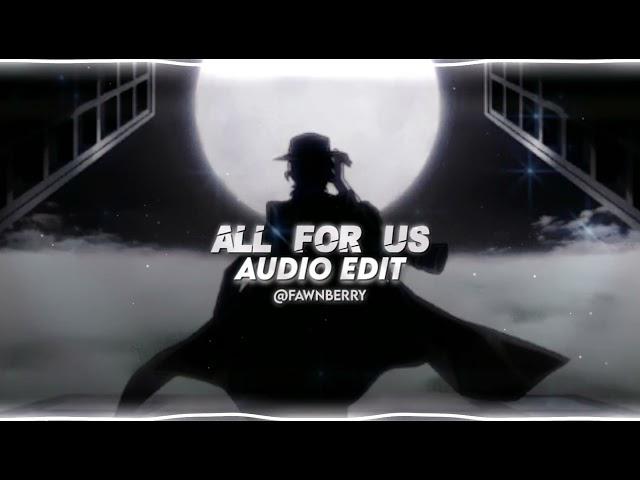 All for us - Labrinth ft. Zendaya || Edit Audio