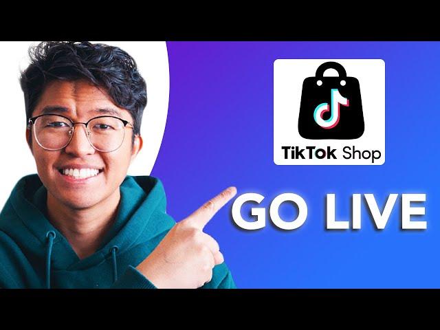 How To Go Live On TikTok Shop (SIMPLE & Easy Guide!)