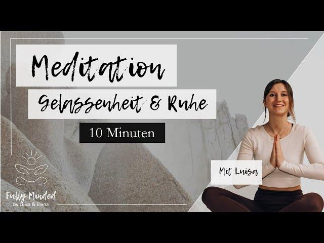 Gelassenheit & Ruhe | Mehr Gelassenheit im Alltag - "14 Tage Meditation" Challenge | Tag 1