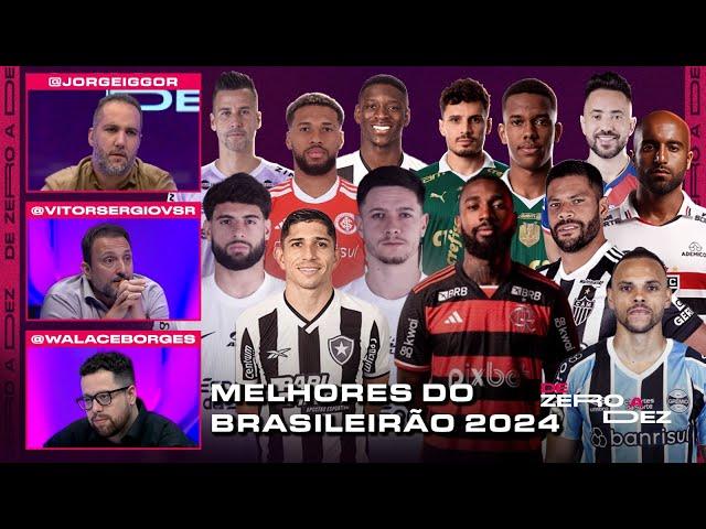 QUEM FOI O MELHOR JOGADOR DO BRASILEIRÃO BETANO DE 2024? CRAVAMOS! | DE ZERO A DEZ