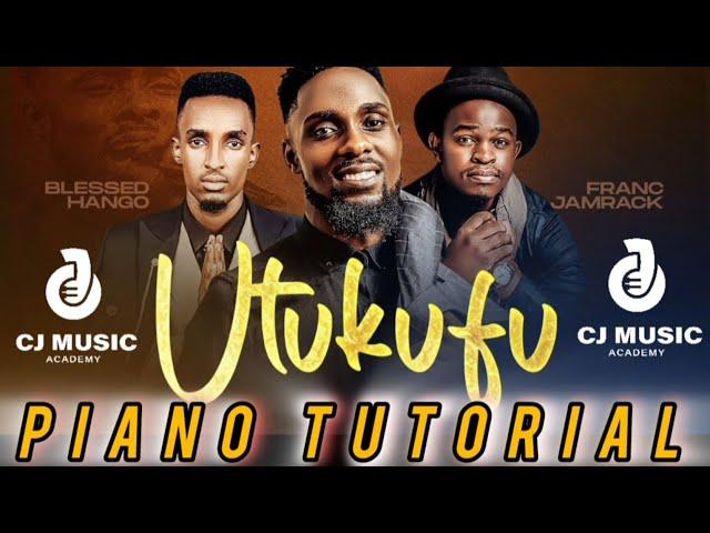 How to play "UTUKUFU" By ZORAVO, BLESSED HANGO & FRANC JAMRACK PIANO TUTORIAL 