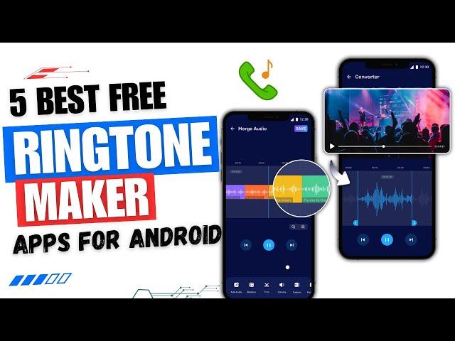 5 Best Free Ringtone Maker Apps For Android    | Ringtone Making App